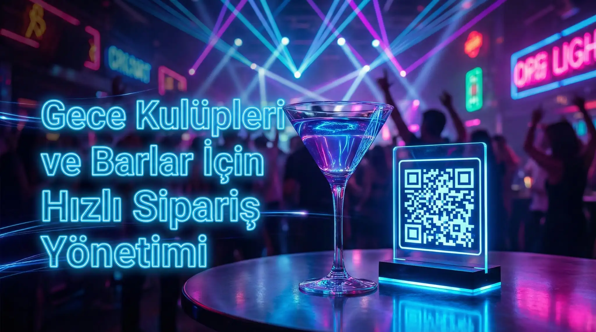 Gece Kulüpleri ve Barlar İçin Hızlı Sipariş Yönetimi